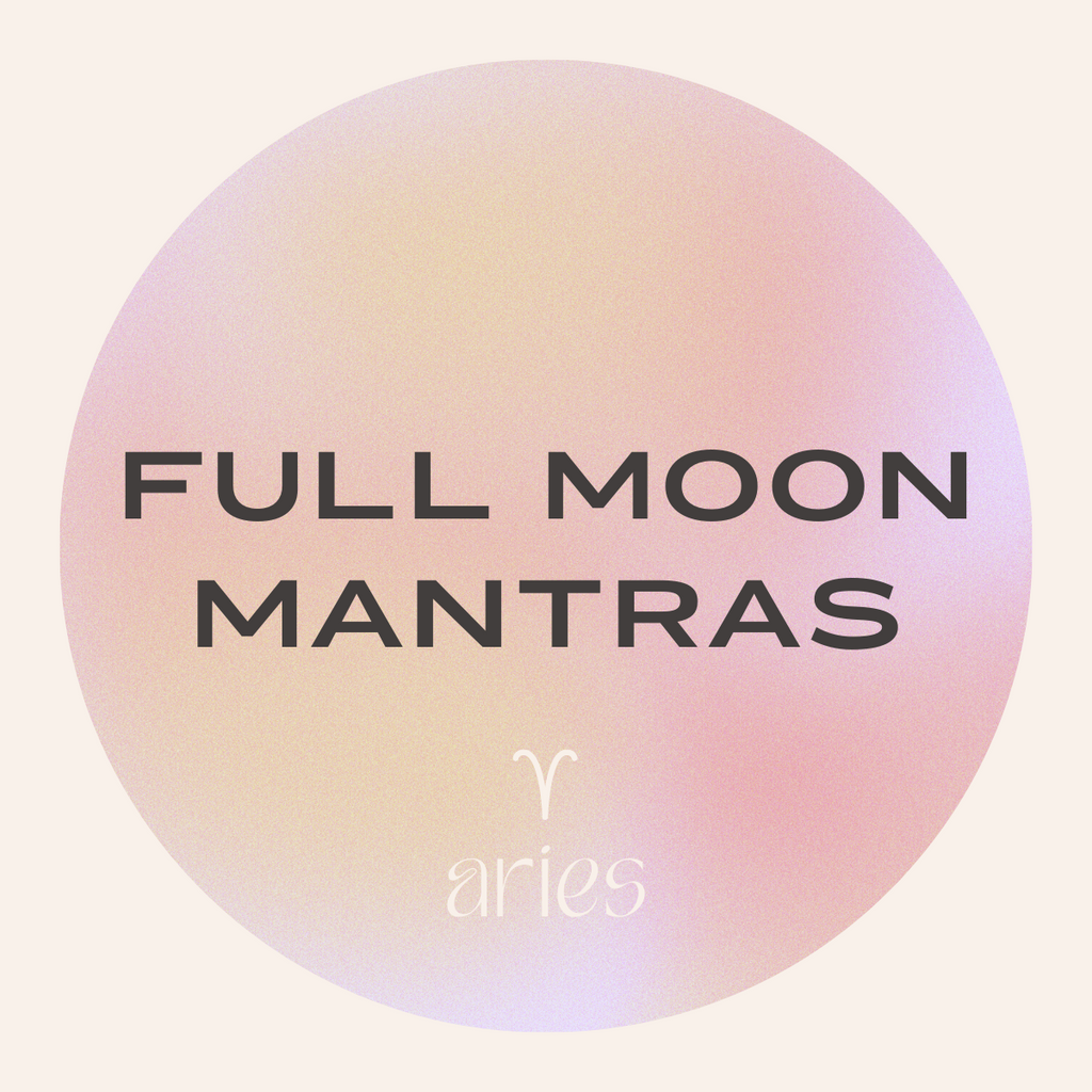 Aries Full Moon Mantras