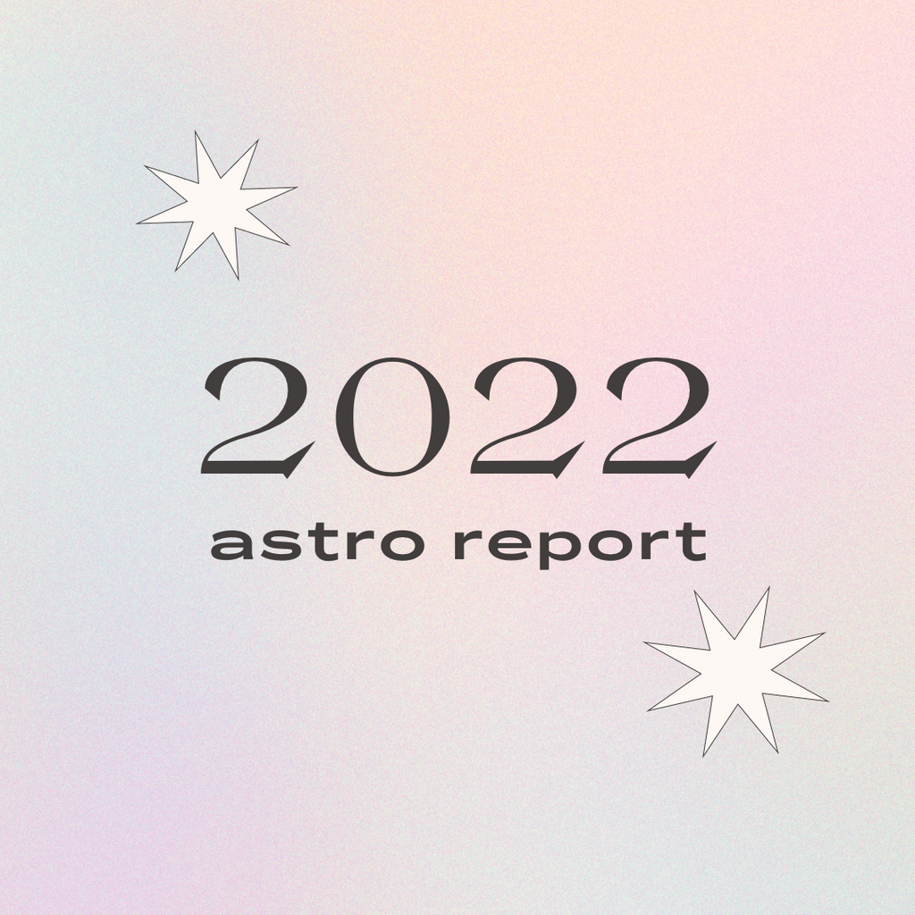2022 Astrological Overview